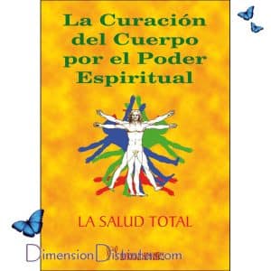 La curacion del cuerpo por el poder espiritual